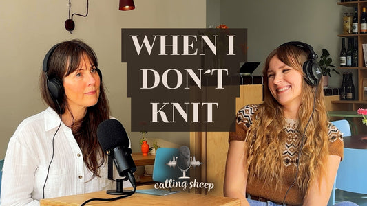 Episode #7 - When I don´t knit